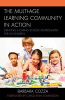 The Multi-age Learning Community in Action: Creating a Caring School Environment for All Children