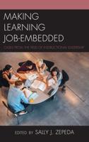 Making Learning Job-Embedded: Cases from the Field of Instructional Leadership