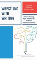 Wrestling with Writing: Instructional Strategies for Struggling Students