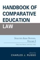 Handbook of Comparative Education Law: Selected Asian Nations, Volume 2