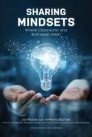Sharing Mindsets: Where Classrooms and Businesses Meet
