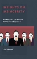 Insights on Insincerity: How Educators Can Enhance the Classroom Experience