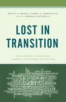 Lost in Transition: The Journey from High School to Higher Education