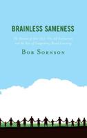 Brainless Sameness: The Demise of One-Size-Fits-All Instruction and the Rise of Competency Based Learning