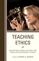 Teaching Ethics: Instructional Models, Methods, and Modalities for University Studies