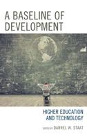 A Baseline of Development: Higher Education and Technology