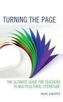 Turning the Page: The Ultimate Guide for Teachers to Multicultural Literature