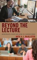 Beyond the Lecture: Interacting with Students and Shaping the Classroom Dynamic