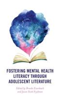 Fostering Mental Health Literacy through Adolescent Literature