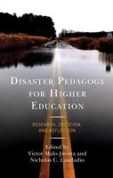 Disaster Pedagogy for Higher Education: Research, Criticism, and Reflection