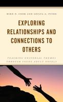 Exploring Relationships and Connections to Others: Teaching Universal Themes through Young Adult Novels
