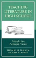 Teaching Literature in High School: Principles into Purposeful Practice