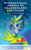 International Models of Changemaker Education: Programs, Methods, and Design