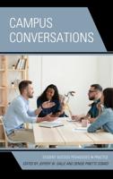 Campus Conversations: Student Success Pedagogies in Practice