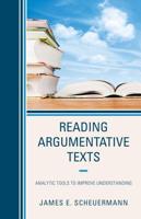Reading Argumentative Texts: Analytic Tools to Improve Understanding