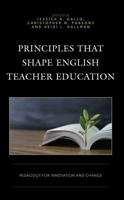 Principles That Shape English Teacher Education