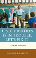 U.S Education Is in Trouble, Let's Fix It