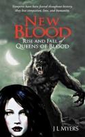 New Blood: Rise and Fall of Queens of Blood