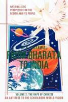 From Bharata to India: Volume 2: The Rape of Chrysee