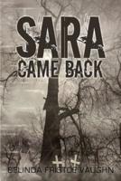 Sara Came Back