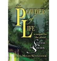 The Powder of Life: A Sequel to the Novel Silver Shoes