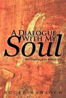 A Dialogue with My Soul: The Creation of an Ethical Will