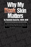 Why My Black Skin Matters: The Resolving Relationships Series