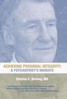 Achieving Personal Integrity: A Psychiatrist's Insights
