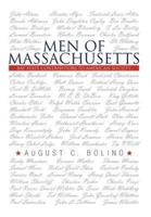 Men of Massachusetts: Bay State Contributors to American Society