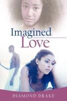 Imagined Love