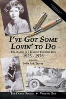 I've Got Some Lovin' to Do: The Diaries of a Roaring Twenties Teen, 1925-1926