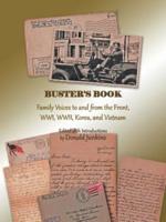 Buster's Book: Family Voices to and from the Front, Wwi, WWII, Korea, and Vietnam