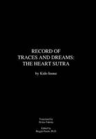 Record of Traces and Dreams: The Heart Sutra