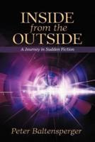 Inside from the Outside: A Journey in Sudden Fiction