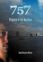 757: Virginia Is for Hustlers