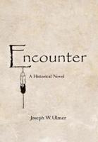 Encounter: A Historical Novel