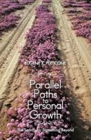 Parallel Paths to Personal Growth: The Search for Something Beyond
