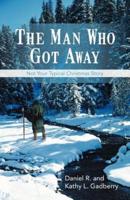 The Man Who Got Away: Not Your Typical Christmas Story