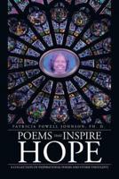 Poems That Inspire Hope: A Collection of Inspirational Poems and Other Thoughts