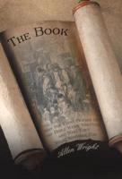 The Book: Why the First Books of the Bible Were Written and Who They Were Written for