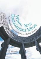 When Your Foundations Move: The Three Crucial Transitions in Life and Career