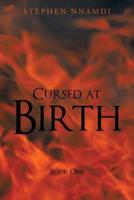 Cursed at Birth: Book One