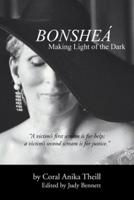 Bonsheá: Making Light of the Dark