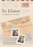 To Elinor: A Romance in Two Voices