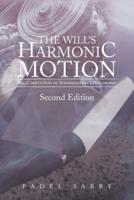 The Will's Harmonic Motion: The Completion of Schopenhauer's Philosophy