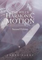 The Will's Harmonic Motion: The Completion of Schopenhauer's Philosophy