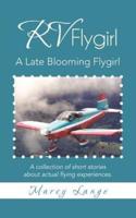 RV Flygirl: A Late Blooming Flygirl