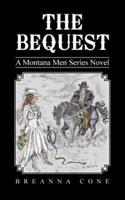 The Bequest: A Montana Men Series Novel