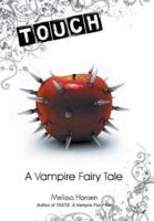 Touch: A Vampire Fairy Tale