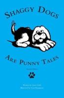 Shaggy Dogs Are Punny Tales